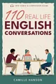 Produktbild: 110 Real Life English Conversations: with AUDIO featuring 27 native speakers (American English) for ESL Learners & teachers (Real Life Conversations Series)