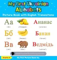 Produktbild: Aneta S My First Ukrainian Alphabets Picture Book with Engli (Gebundene Ausgabe)