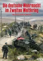Produktbild: Die Deutsche Wehrmacht im 2. Weltkrieg Darstellung im Modell Modelle/Bilder/Buch