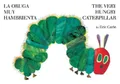 Produktbild: Eric Carle The Very Hungry Caterpillar/La Oruga Muy Ham (Kartonbuch) (US IMPORT)