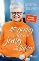 Produktbild: Alt genug, um mich jung zu fühlen Greta Silver Silver, Greta: 1538244