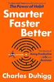 Produktbild: Smarter Faster Better: The Secrets of Being Productive in Life and Business