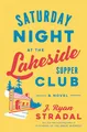 Produktbild: Saturday Night at the Lakeside Supper Club: A Novel