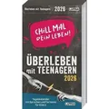 Produktbild: Chill mal dein Leben! - Überleben mit Teenagern 2026
