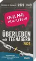 Produktbild: Chill mal dein Leben! - Überleben mit Teenagern 2026 | Lappan Verlag | Kalender