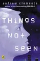 Produktbild: Things Not Seen by Clements, Andrew 0142400769 FREE Shipping