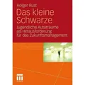 Produktbild: Das kleine Schwarze Jugendliche Autoträume als Herausforderung für das Zukunftsmanagement
