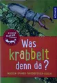 Produktbild: Was krabbelt denn da? Kindernaturführer: Insekten, Spinnen, Asseln, Tausendfüßer