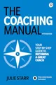 Produktbild: The Coaching Manual: The Definitive Guide to the Process, Principles, and Skills of Personal Coaching