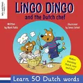 Produktbild: Lingo Dingo and the Dutch chef: Laugh as you learn Dutch for kids; bilingual English Dutch childrens books; learn dutch childrens books; dutch phrases ... Bilingual English Dutch book for children)
