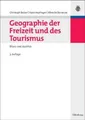 Produktbild: Christoph Becke Geographie Der Freizeit Und Des Tourismus: B (Gebundene Ausgabe)