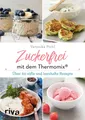 Produktbild: Zuckerfrei mit dem Thermomix®