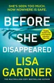 Produktbild: Before She Disappeared: the gripping must-read crime thriller from the Sunday Times bestselling author