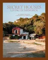 Produktbild: Secret Houses: Living in Menorca by Susana Gallardo [Hardback]