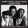 Produktbild: Johnny Winter, Muddy Waters & James Cotton Live in Boston '77 - Volume 1 (Vinyl)