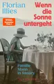 Produktbild: Wenn die Sonne untergeht ~ Florian Illies ~  9783103971927