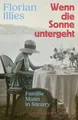 Produktbild: Wenn die Sonne untergeht: Familie Mann in Sanary von Ill... | Buch | Zustand gut