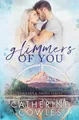 Produktbild: Catherine Cowles Glimmers of You (Taschenbuch) (US IMPORT)