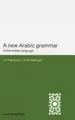 Produktbild: John A. Haywood H. A New Arabic Grammar of the Writte (Taschenbuch) (US IMPORT)