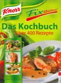Produktbild: Knorr Fixibilität. Das Kochbuch: Über 400 Rezepte. 10 neue Rezept-Ideen für jedes Knorr Fix