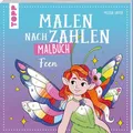 Produktbild: Malen nach Zahlen Malbuch Feen 32 wundervolle Motive aus dem Reich der Feen