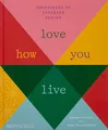 Produktbild: Love How You Live: Adventures in Interior Design