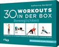 Produktbild: 30 Workouts in der Box – Beweglichkeit: Trainingskarten für eine bessere Körperhaltung, gesunde Gelenke und entspannte Muskeln. Mit Onlinevideos zu allen Übungen