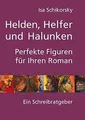 Produktbild: Helden, Helfer und Halunken. Perfekte Figuren für I... | Buch | Zustand sehr gut