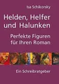 Produktbild: Helden, Helfer und Halunken. Perfekte Figuren für... | Buch | Zustand akzeptabel