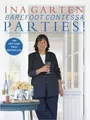 Produktbild: Barefoot Contessa Parties!: Ideas and Recipes for Easy Parties That Are Really Fun: A Cookbook