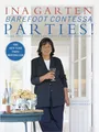 Produktbild: Barefoot Contessa Parties!: Ideas and Recipes for Parti by Ina Garten 0609606441