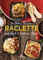 Produktbild: Die besten Rezepte Raclette. Mit Grill & heißem Stein Carina Mira