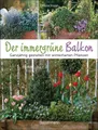 Produktbild: Der immergrüne Balkon. Ganzjährig gestalten mit winterharten Pflanzen / Ursula Kopp