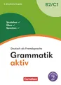 Produktbild: Grammatik aktiv - Deutsch als Fremdsprache - 2. aktualisierte Ausgabe - B2/C1: Verstehen, Üben, Sprechen - Übungsgrammatik - Inkl. PagePlayer-App (Grammatik aktiv, 2. aktualisierte Ausgabe, B2/C1)