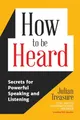 Produktbild: How to be Heard: Secrets for Powerful Speaking and Listening (Communication Skills Book)