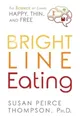 Produktbild: Susan Peirce Thompson Bright Line Eating (Taschenbuch) (US IMPORT)
