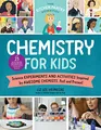 Produktbild: The Kitchen Pantry Scientist Chemistry for Kids: Science Experiments and Activities Inspired by Awesome Chemists, Past and Present; with 25 ... Amazing Scientists from Around the World (1)