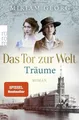 Produktbild: Das Tor zur Welt: Träume: Historischer Roman (Die Hamburger Auswandererstad