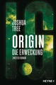 Produktbild: Belletristik Origin – Die Erweckung Die Origin-Trilogie Band 2. Roman Joshua Tree