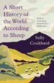 Produktbild: A Short History of the World According to Sheep by Coulthard, Sally [Paperback]