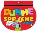 Produktbild: Dumme Sprüche Kalender 2026 - Für Gescheite! | Heye | Kalender | 57 S. | Deutsch