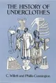 Produktbild: C. Willett Cunnington | The History of Underclothes | Taschenbuch | Englisch