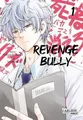 Produktbild: Revenge Bully 1: Wenn Opfer aus Rache zu Tätern werd... | Buch | Zustand wie neu