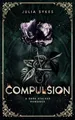Produktbild: Compulsion: A Dark Stalker Romance (Favorite Malady, Band 1)