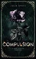 Produktbild: Compulsion: A Dark Stalker Romance (Favorite Malady,... | Buch | Zustand wie neu