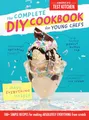 Produktbild: The Complete DIY Cookbook for Young Chefs: 100+ Simple Recipes for Making Absolutely Everything from Scratch (Young Chefs Series)