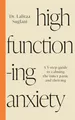 Produktbild: High-Functioning Anxiety: A 5-Step Guide to Calming the Inner Panic and Thriving