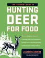Produktbild: Beginner's Guide to Hunting Deer for Food (Beginner's Guide To... (Storey))