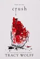 Produktbild: Crush (Crave, 2, Band 2)  von Wolff, Tracy | Buch | Zustand gut