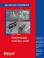 Produktbild: Fachwissen Feuerwehr: Türöffnung - Forcible Entry